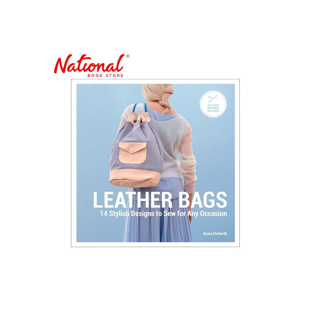 Leather Bags: 14 Stylish Designs to Sew for Any Occasion Hardcover by Kasia Ehrhardt - Crafts