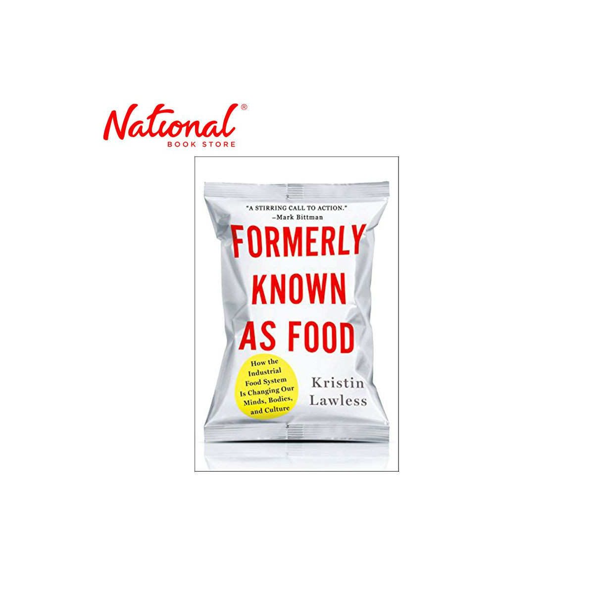 Formerly Known As Food Hardcover by Kristin Lawless - Health, Diet and Nutrition