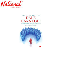 The Very Best Of Dale Carnegie : The Man Who Transformed Lives Trade Paperback by Dale Carnegie