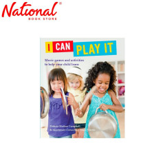 I Can Play It: Music Games and Activities to Help Your Child Learn by Patricia Shehan Campbell