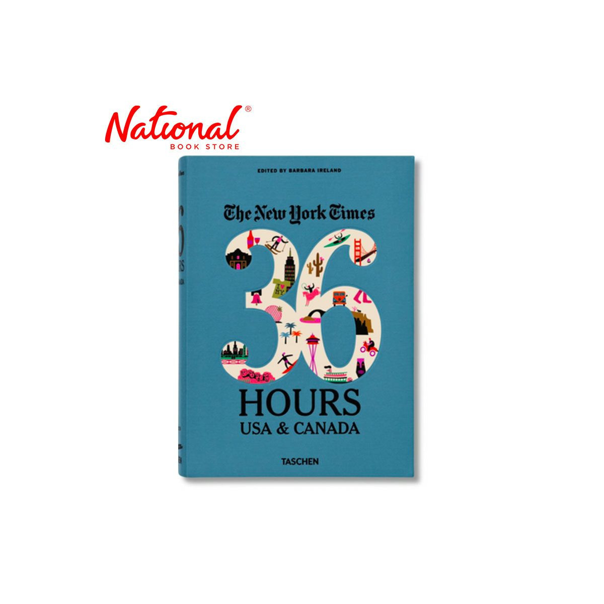 The New York Times 36 Hours USA & Canada 2nd Edition Hardcover by Barbara Ireland - Travel Guides