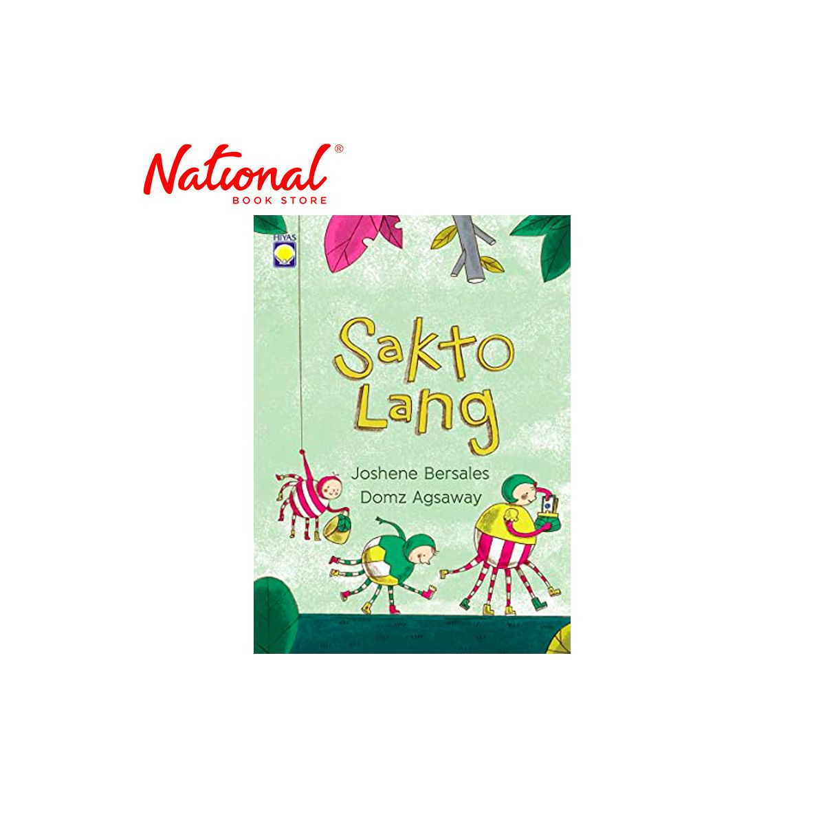 Sakto Lang Trade Paperback By Joshene Bersales - Storybooks for Kids