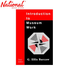 Introduction To Museum Work, Third Edition Trade...