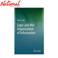 Logic And The Organization Of Information 2012Th Edition...