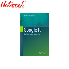Google It: Total Information Awareness 1St Ed. 2016 Edition Trade Paperback by Newton Lee - College