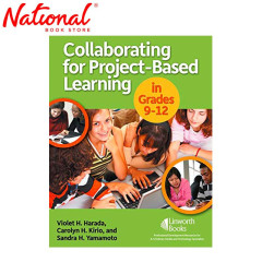 Collaborating For Project-Based Learning In Grades 9-12 Trade Paperback by Violet H. Harada