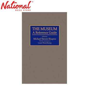 The Museum: A Reference Guide Trade Paperback by Michael S. Sharpiro - College Books
