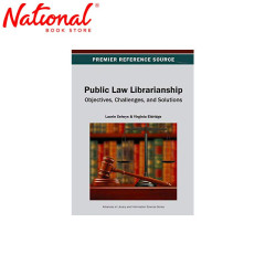 Public Law Librarianship: Objectives, Challenges, And Solutions Trade Paperback by Laurie Selwyn