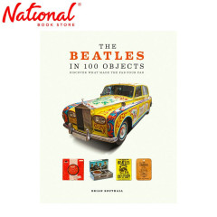 The Beatles in 100 Objects : Discover What Made the Fab Four Fab Trade Paperback by Brian Southall