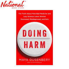 Doing Harm Hardcover by Maya Dusenbery - Medical...