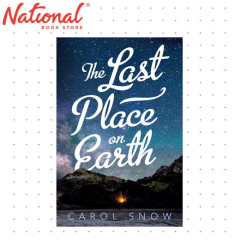 The Last Place On Earth by Carol Snow - Trade Paperback - Teens - Thriller - Mystery - Suspense