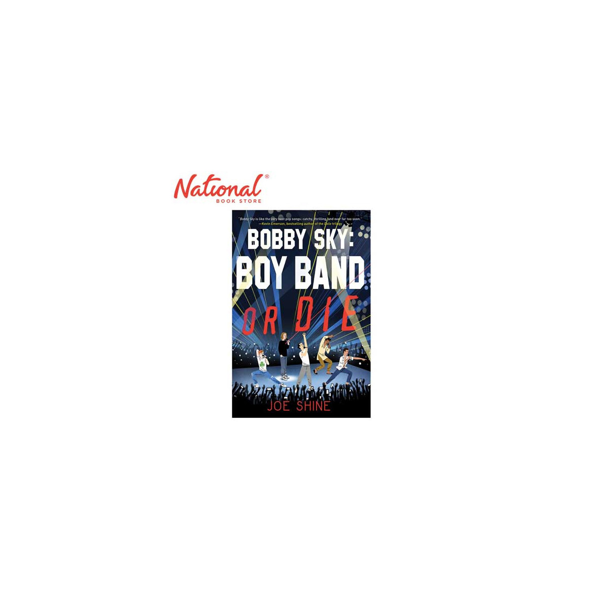 Bobby Sky: Boy Band or Die by Joe Shine - Hardcover