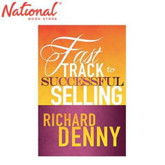 Fast Track to Successful Selling Essential Guide to Winning Business by Richard Denny - Business