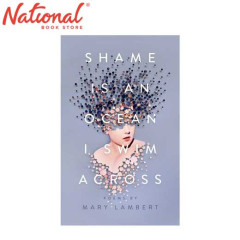 Shame Is An Ocean I Swim Across - Hardcover by Mary...