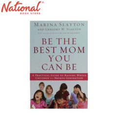 Be The Best Mom You Can Be by Marina Slayon - Pregnancy &...
