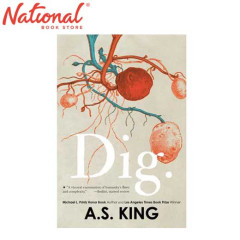 Dig by A. S. King - Trade Paperback - Young Adult Fiction