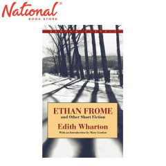 Ethan Frome And Other Short Fiction by Edith Wharton -...
