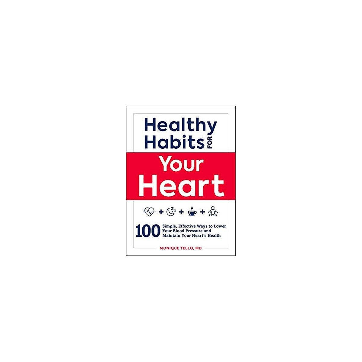 HEALTHY HABITS FOR YOUR HEART TRADE PAPERBACK