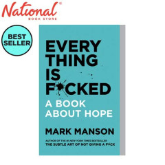 Everything Is F*cked by Mark Manson Trade Paperback